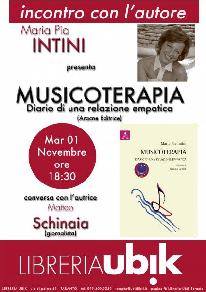 “musicoterapia – Diario di Una Relazione Empatica”: Martedi’ 1 Novembre la Presentazione del Primo Libro di Maria Pia Intini
