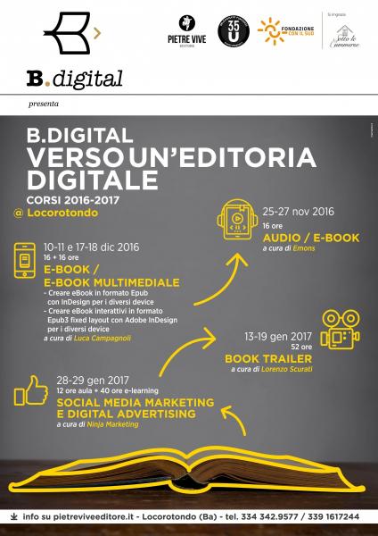 B.digital - Verso un'editoria digitale: Corso per creare e-book e libri multimediali