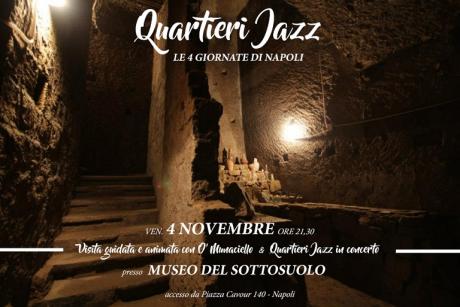 O' MUNACIELLO & QUARTIERI JAZZ  raccontano "LE 4 GIORNATE DI NAPOLI" AL MUSEO DEL SOTTOSUOLO