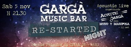 Gargà Music Bar RE-STARTED Night con musica dal vivo e dj set
