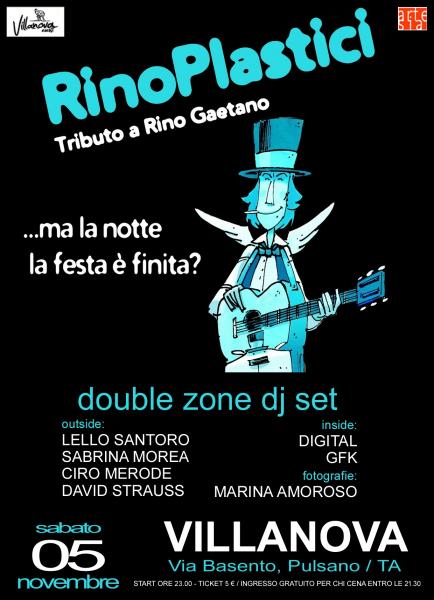 Rinoplastici in concerto / Tributo a Rino Gaetano + Double Zone Dj Set