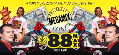 88MAX at XXL Music Pub // Venerdì 4 Novembre 2016