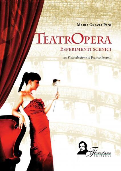 Presentazione libro TeatrOpera di Maria Grazia Pani