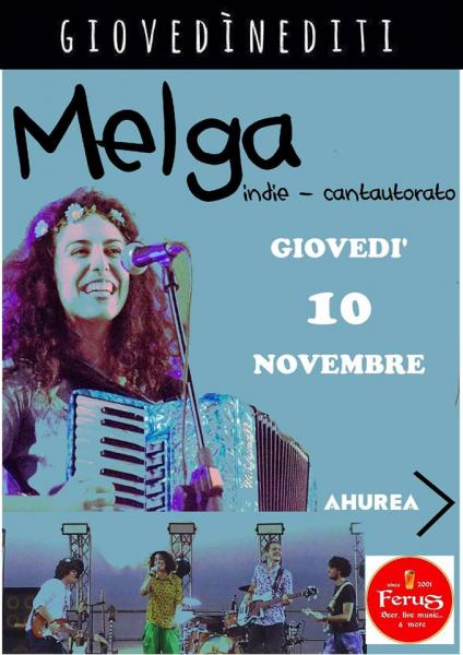 GIOVEDìNEDITI LIVE at FERUS - " MELGA "