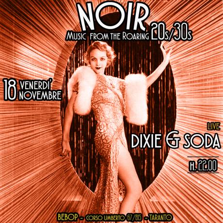 NOIR live Dixie&soda at bebop