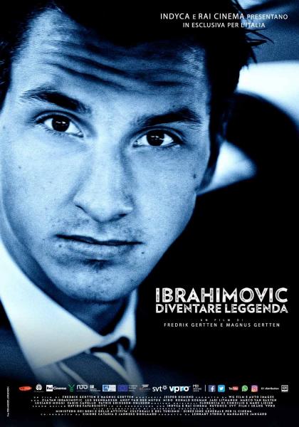 IBRAHIMOVIC - Diventare Leggenda