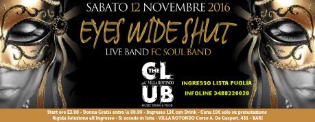 Sab 12 Nov - VILLA ROTONDO - EYES WIDE SHUT - LISTA PUGLIA