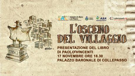 "L'Osceno del Villaggio" di Paolo Vincenti al Palazzo Baronale Collepasso