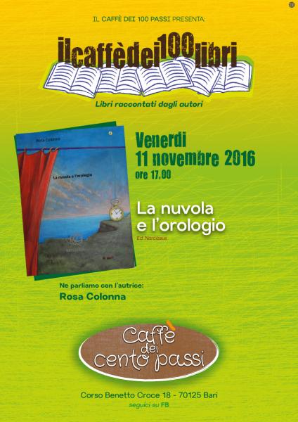 IL CAFFE' DEI CENTO PASSI                                                                                                                                                                      presenta  CAFFE' DEI  100 LIBRI... libri raccontati dagli autori