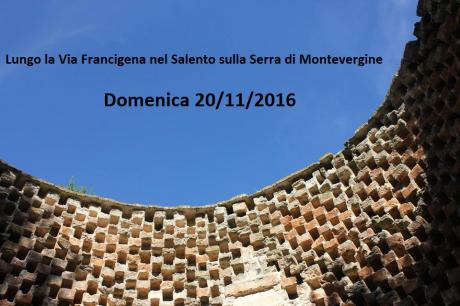 Lungo la Via Francigena nel Salento sulla Serra di Montevergine