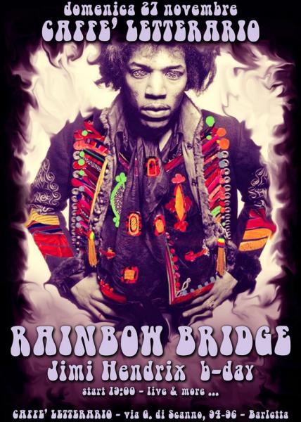 Jimi Hendrix Birthday - Rainbow Bridge in concerto