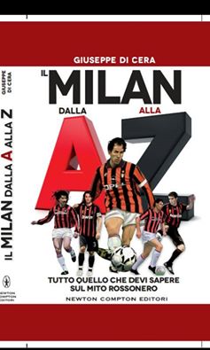 Presentazione del nuovo libro del giornalista e scrittore Giuseppe Di Cera dal titolo: "Il Milan dalla A alla Z"