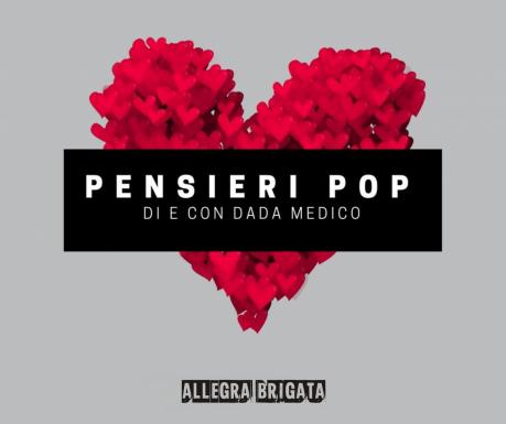 PENSIERI POP di e con Dada Medico