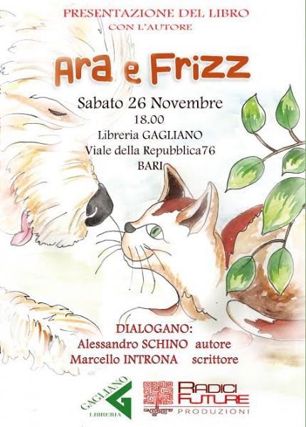 Presentazione del libro "Ara e Frizz - il cane e il gatto che abbagolavano"
