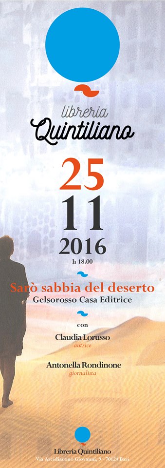 Presentazione libro di Claudia Lorusso: ”Sarò sabbia nel deserto. Diario al femminile di un viaggio di riscatto”