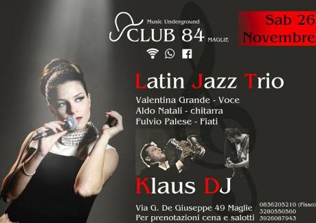 Latinjazz Trio al Club 84 di Maglie