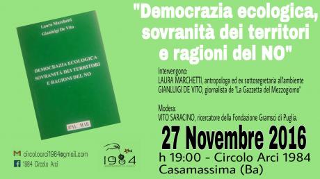 Instant book: "Democrazia ecologica, sovranità dei territori e ragioni del NO"