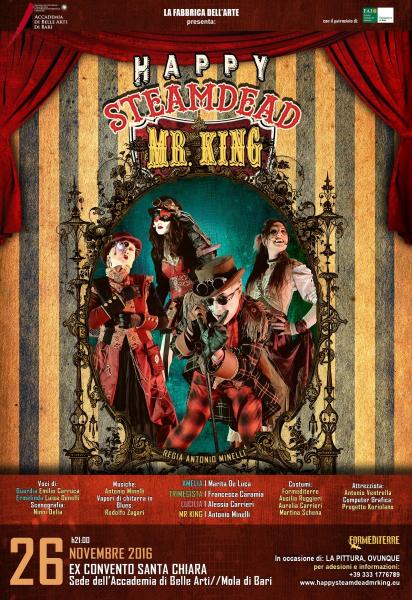 HAPPY STEAMDEAD MR KING a La Fabbrica dell'Arte