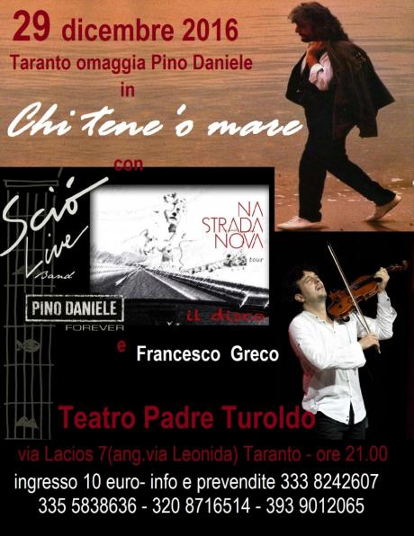 Chi tene 'o mare : Sciò Live Band - Pino Daniele Forever e Francesco Greco in concerto