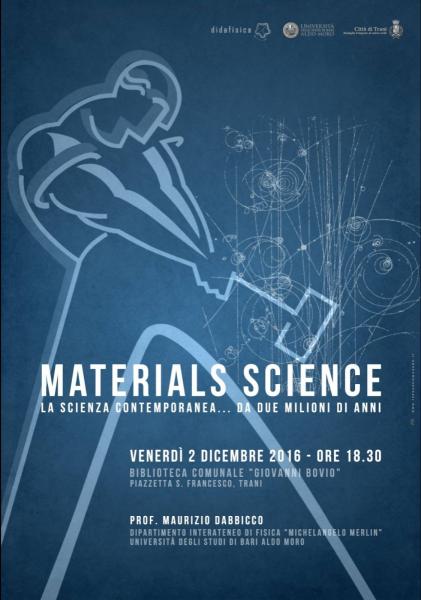 Materials Science. La scienza contemporanea... da due milioni di anni
