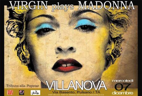 Virgin / tributo europeo alla pop star Madonna + Double Zone Dj Set