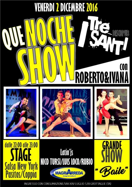 QUE NOCHE SHOW con ROBERTO & IVANA