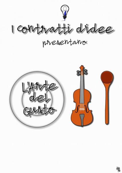 L'Arte del gusto - Spettacolo enogastronomico