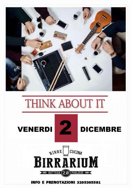 Think About it live al Birrarium