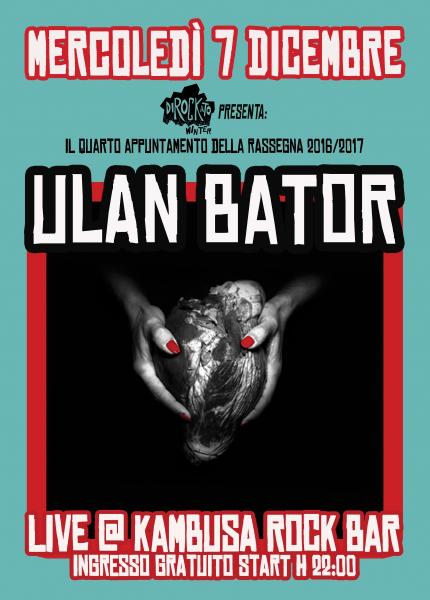 Dirockato Winter presenta: "ULAN BATOR live al Kambusa Rock Bar"