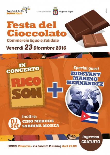 "Festa del cioccolato" con Rico Son in concerto / guest: Diosvany Marino Hernandez (musiche da Cuba) + Morea / Merode dj set