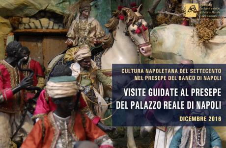 CULTURA NAPOLETANA DEL SETTECENTO NEL PRESEPE DEL BANCO DI NAPOLI. Visite guidate al presepe del Palazzo Reale di Napoli