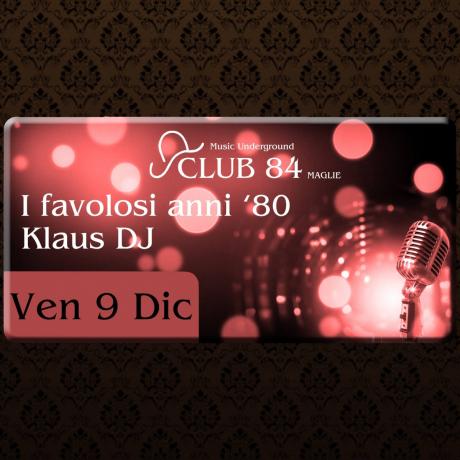 I Favolosi Anni ’80 - Klaus dj