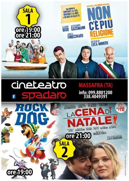 Sala 1 (Non c'è più Religione)  Sala 2 (Rock Dog - La cena di Natale)