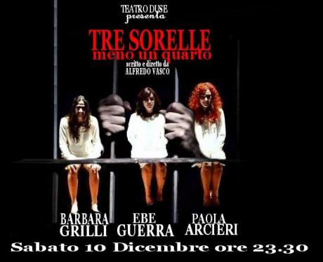 Tre Sorelle Meno un Quarto