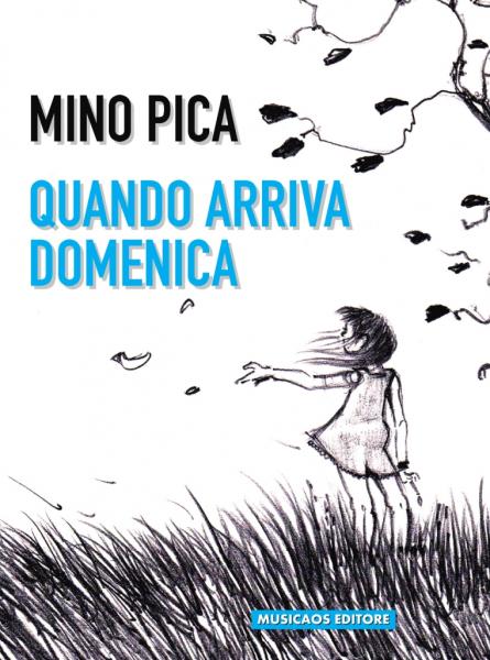 Libri: Mino Pica presenta Quando Arriva Domenica