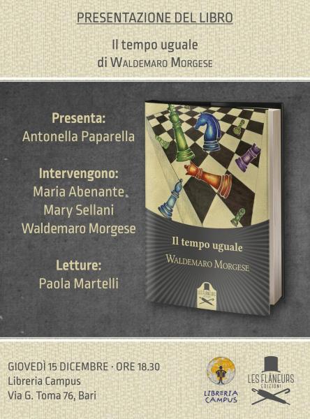 PRESENTAZIONE DEL LIBRO 'IL TEMPO UGUALE' di Waldemaro Morgese