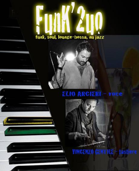 FUNK'2uo Elio Arcieri Voce e Vincenzo Gentile piano a Trani
