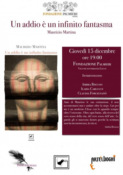 "Un addio è un infinito fantasma" di Maurizio Martina alla Fondazione Palmieri