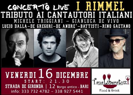 I Rimmel: Tributo ai cantautori italiani: De Gregori, Dalla, De Andrè, Rino Gaetano, Lucio Battisti, Bennato a Tanaliberatutti Food & Wine