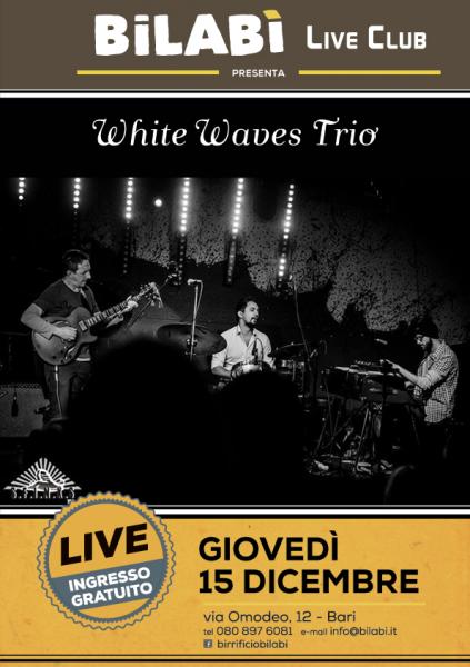 Bilabì Live Club - White Waves Trio
