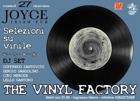 The Vinyl Factory - dj set tutto su vinile con Goffredo Santovito, Sergio Sansolino, Ciro Merode e Lello Santoro