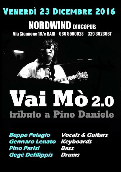 Vai Mo' - Tributo a PINO DANIELE  in concerto al Nordwind discopub di Bari