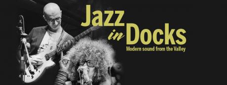 Jazz in Docks/Modern sounds from the valley - Antonio Trinchera Sextet