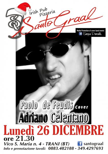 Paolo de Feudis canta Adriano Celentano al Santo Graal Trani