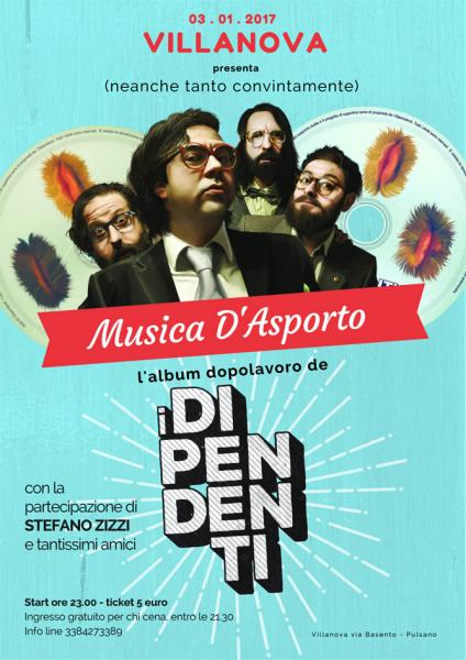 Presentazione ufficiale di  "Musica d'asporto" il capolavoro de I Dipendenti + dj set