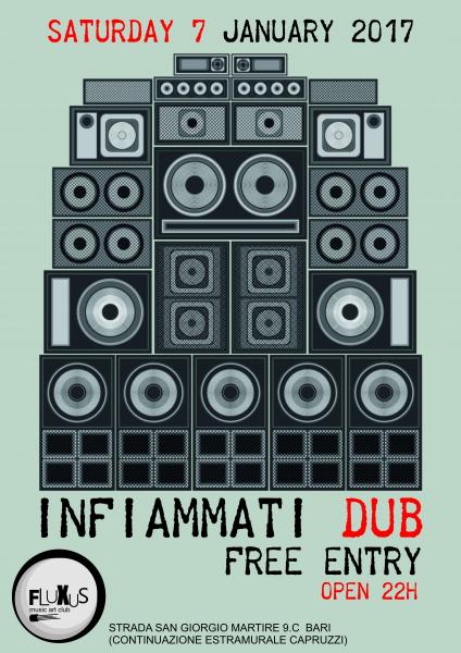 INFIAMMATI DUB @Fluxus 7/1/17