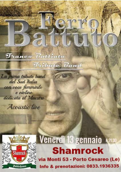 Concerto dei Ferro Battuto – Franco Battiato Tribute Band – venerdì 13 gennaio allo Shamrock di Porto Cesareo (Le)