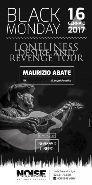 NOISE/BlackMonday: Maurizio Abate in Lonliness Desire and Revenge Tour - live show