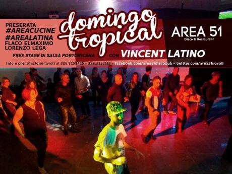 Con Vincent Latino continua l'appuntamento di "Domingo Tropical" dell'Area 51 Novoli