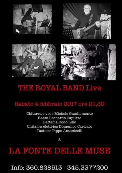 Musica Internazionale con "THE ROYAL BAND" Sabato 4 Febbraio 2017 h. 21.30 alla FONTE DELLE MUSE
